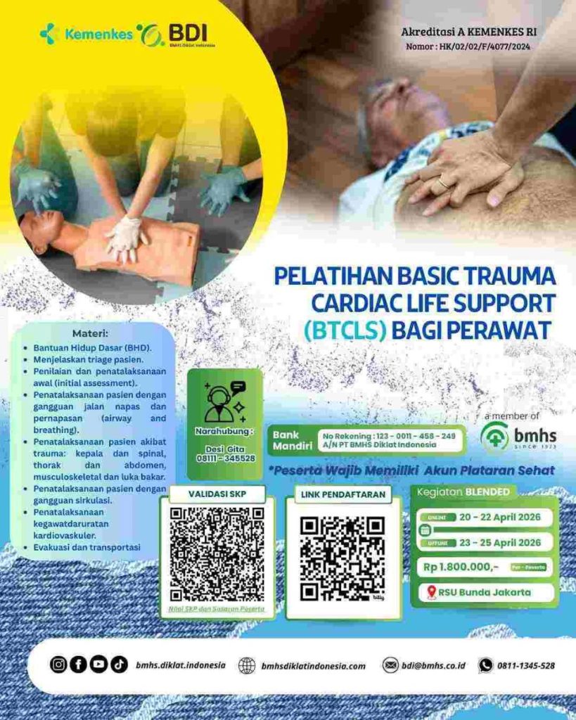 PELATIHAN BASIC TRAUMA CARDIAC LIFE SUPPORT (BTCLS) BAGI PERAWAT