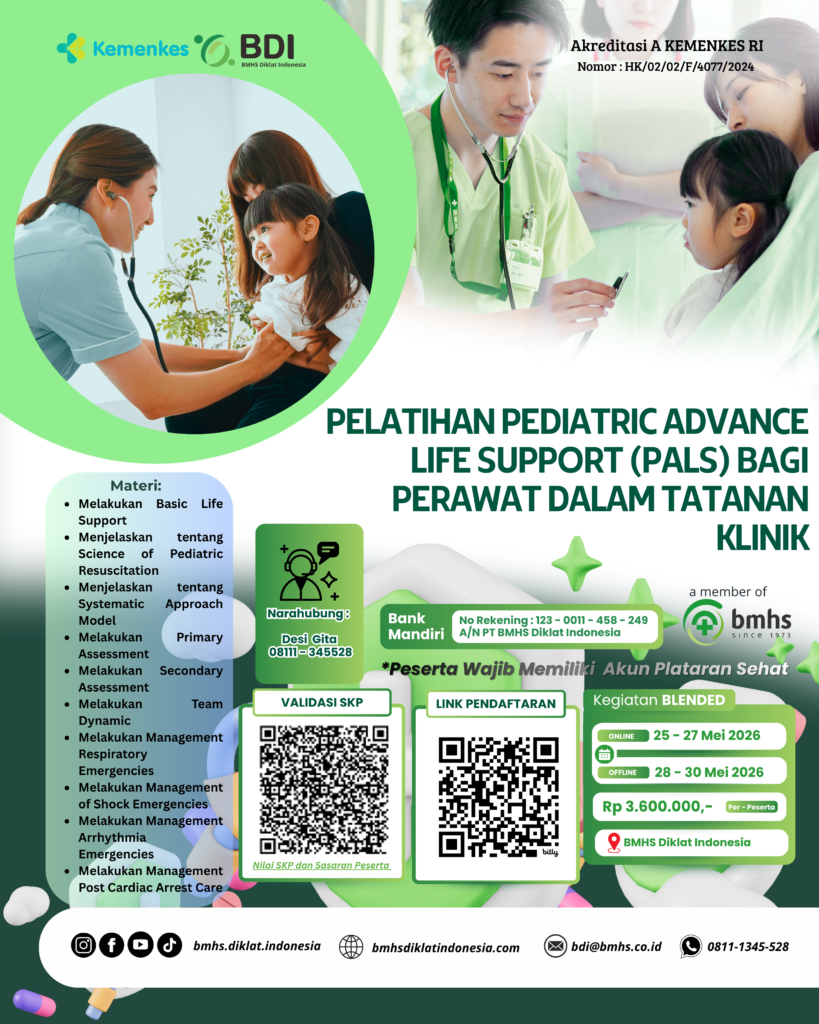PELATIHAN PALS (Pediatric Advanced Life Support) BAGI PERAWAT DALAM TATANAN KLINIK